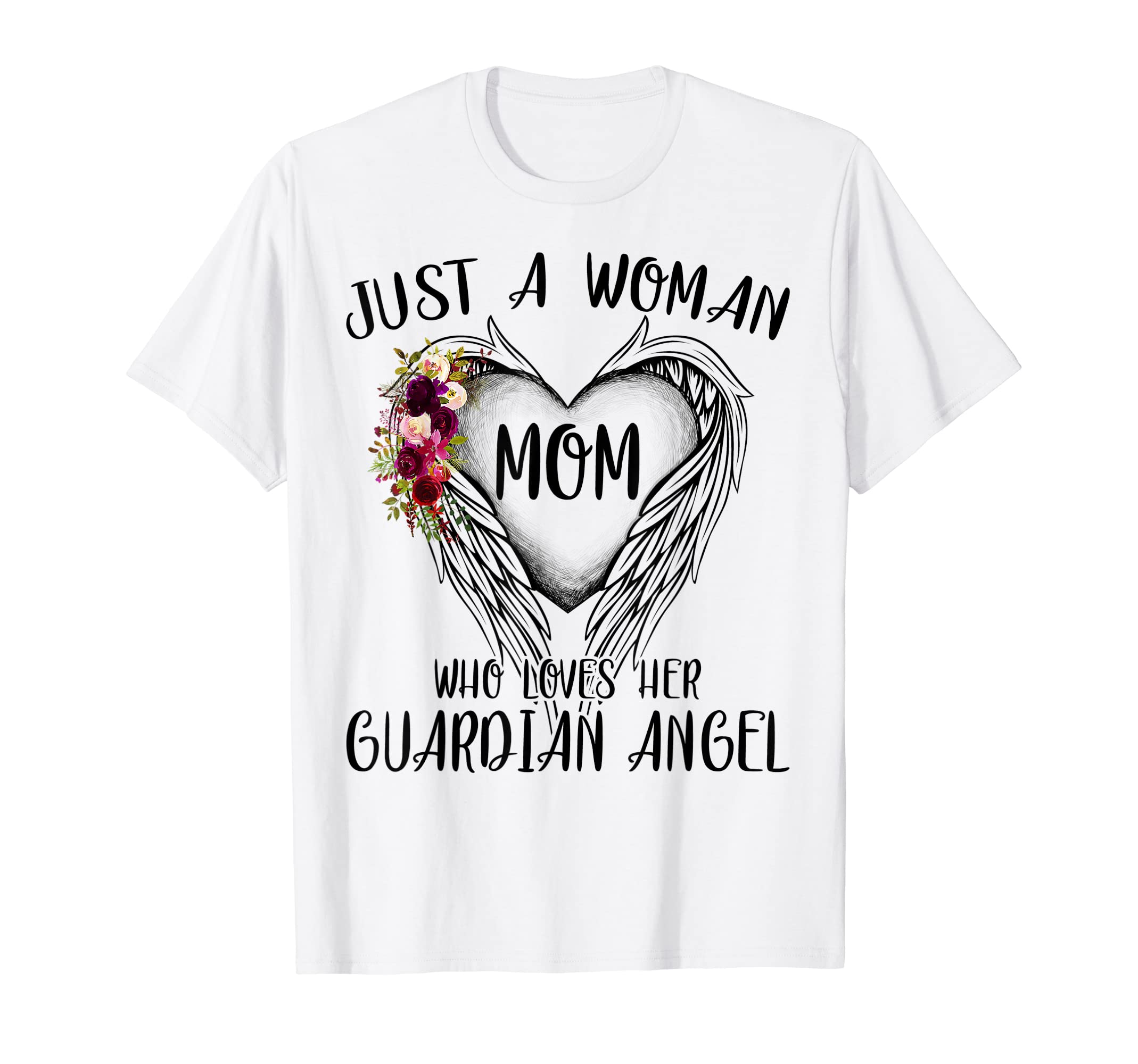 Just a Woman Mom Who Loves Her Guardian Angel T-Shirt T-Shirt