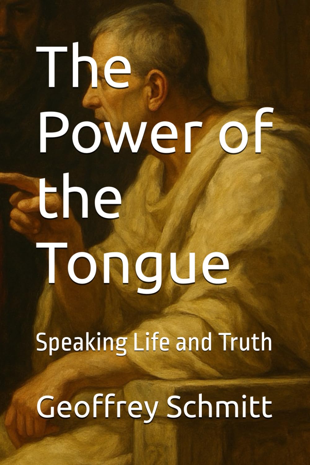 The Power of the Tongue: Speaking Life and Truth