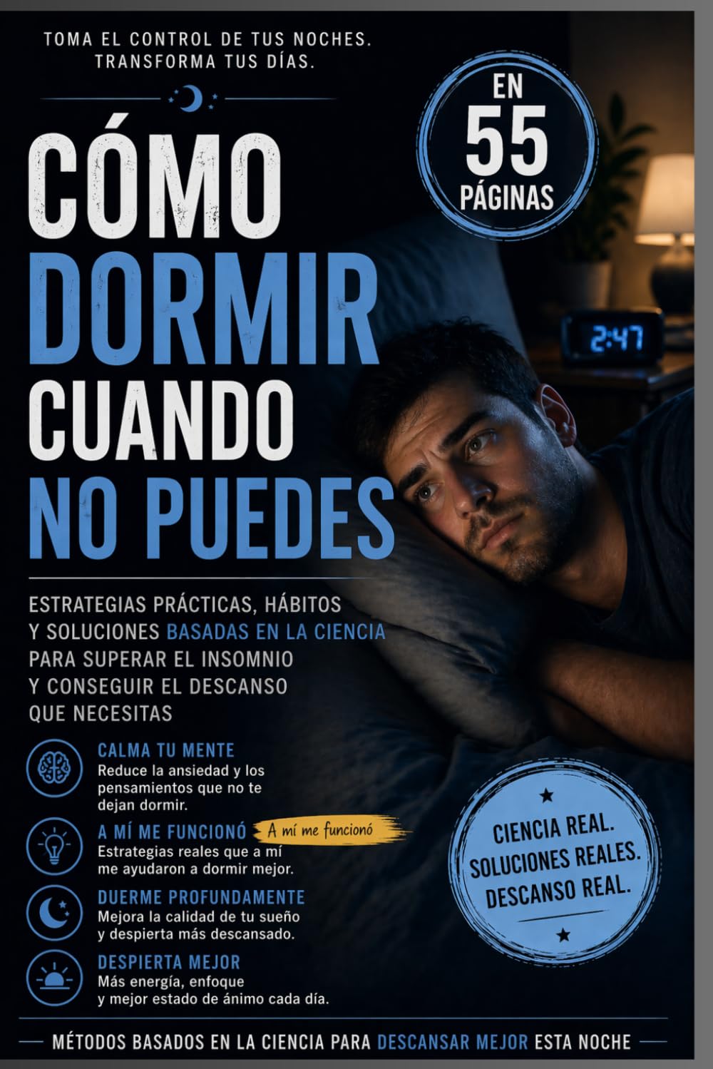 La Solución Para El Insomnio: Métodos Científicos para Dormir Mejor Esta Noche