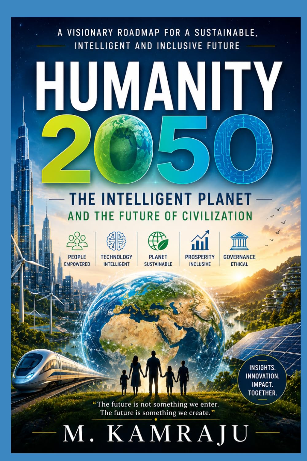 Humanity 2050: The Intelligent Planet and the Future of Civilization