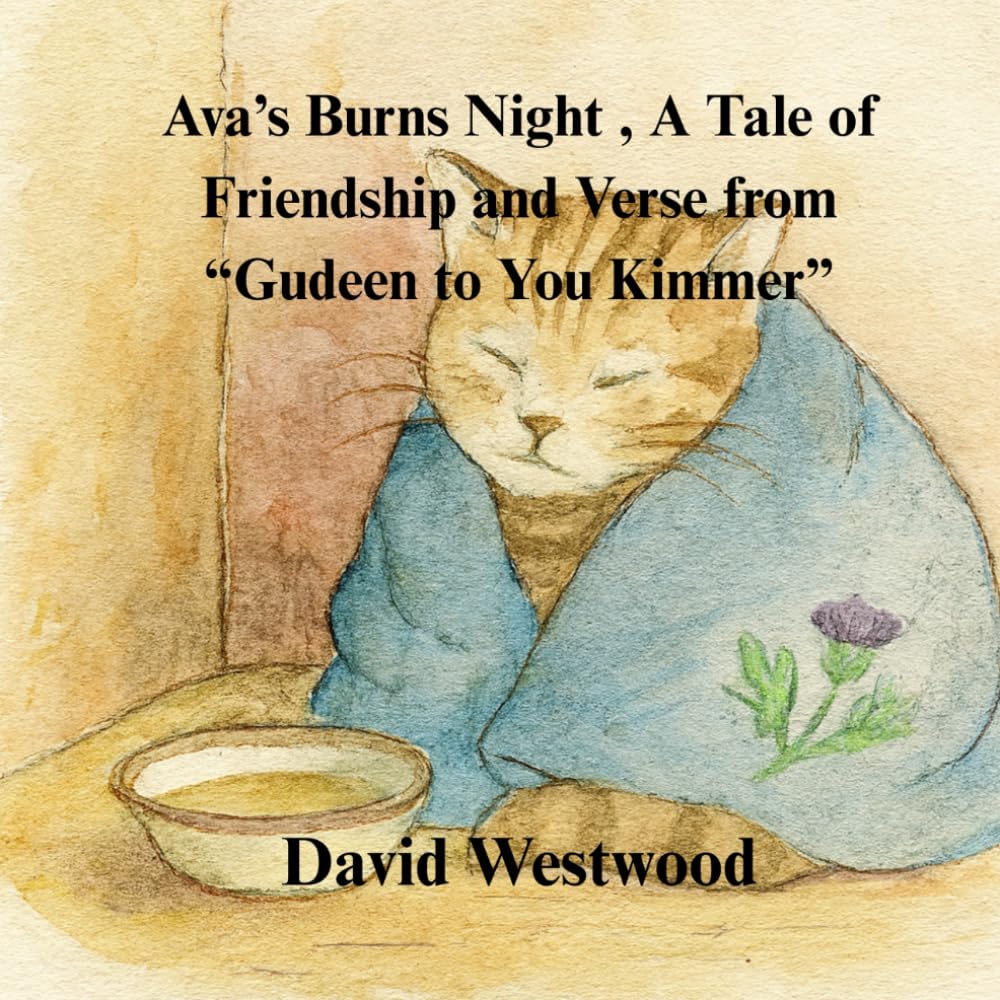 Ava’s Burns Night A Tale of Friendship and Verse from “Gudeen to You Kimmer” (Robert Burns for children)