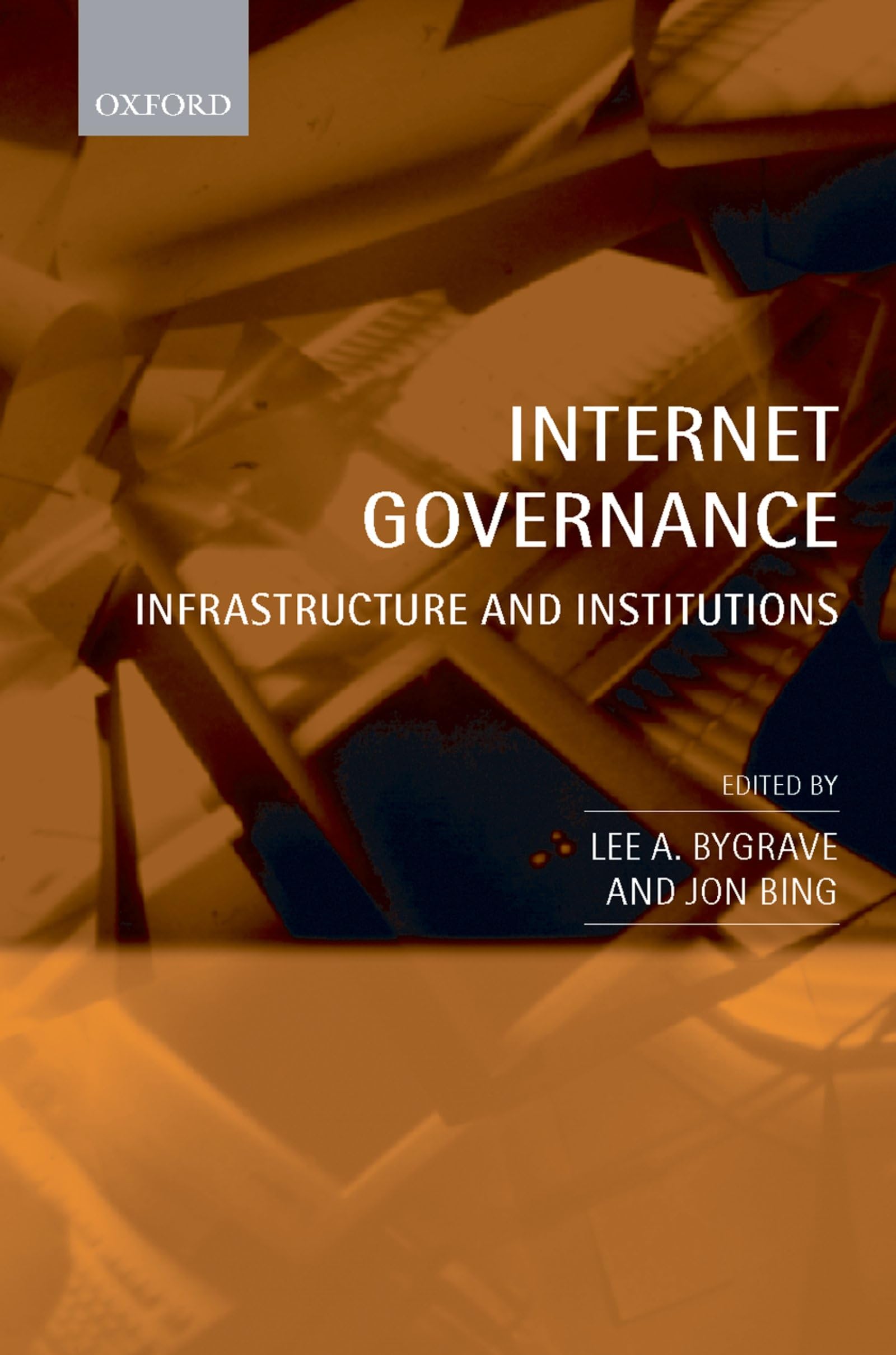 Internet Governance: Infrastructure and Institutions Hardcover – Illustrated, 22 January 2009