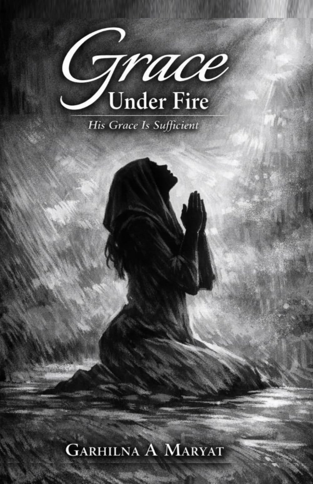 Grace Under Fire: His Grace is Sufficient