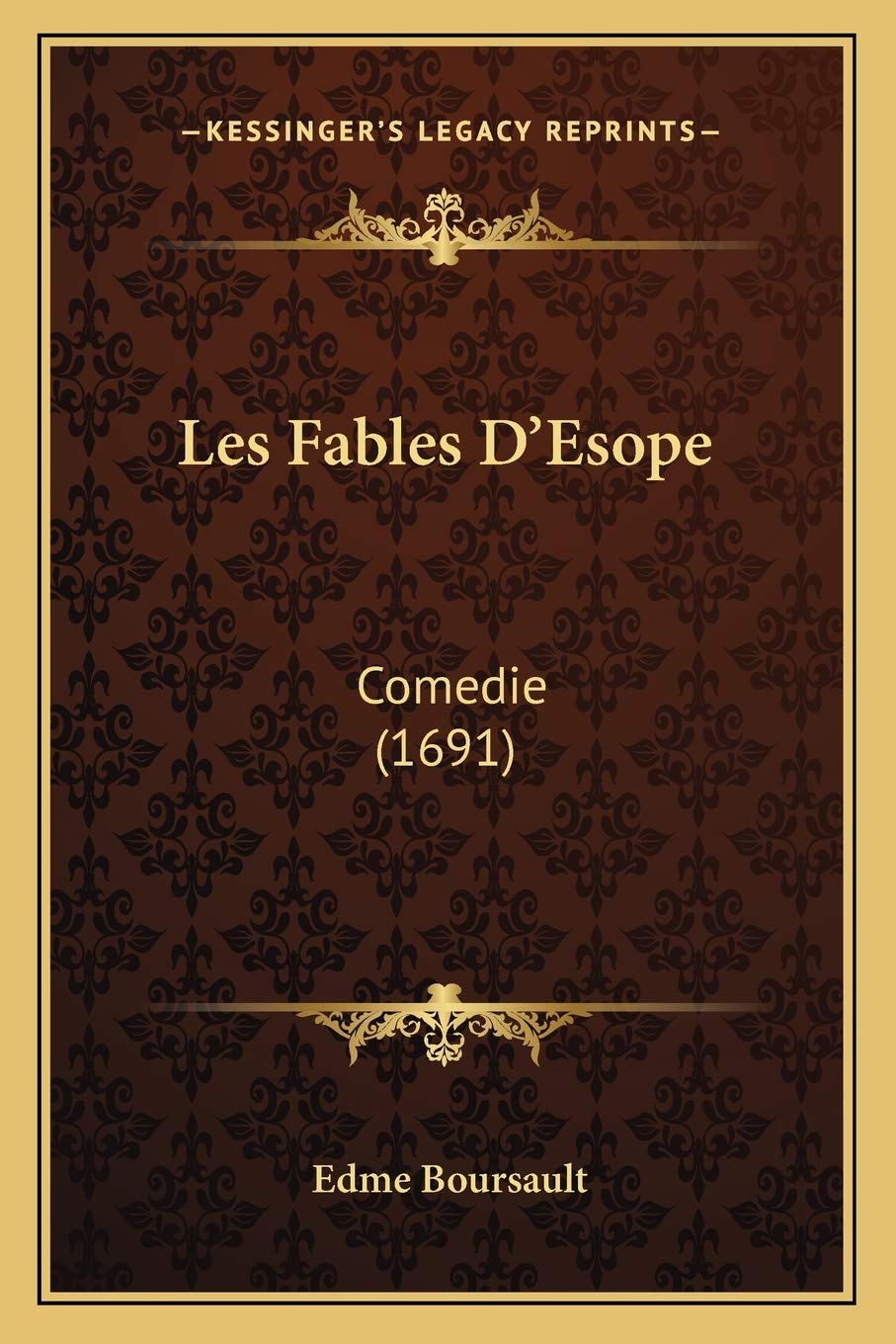Les Fables D'Esope: Comedie (1691) : Boursault, Edme: Amazon.ie: Books