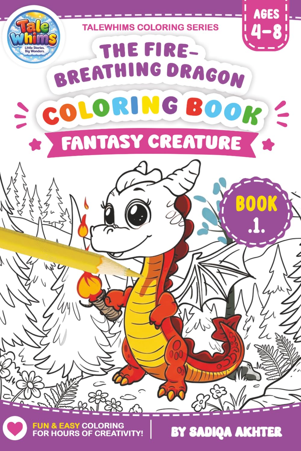 The Fire Breathing Dragon Coloring Book (Fantasy Creature Series)
