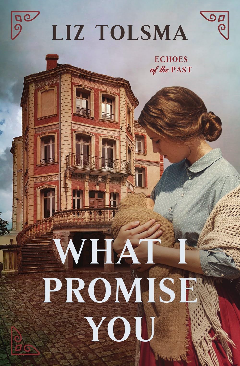 Buy What I Promise You: Volume 2 (Echoes of the Past, 2) — BookShops.in