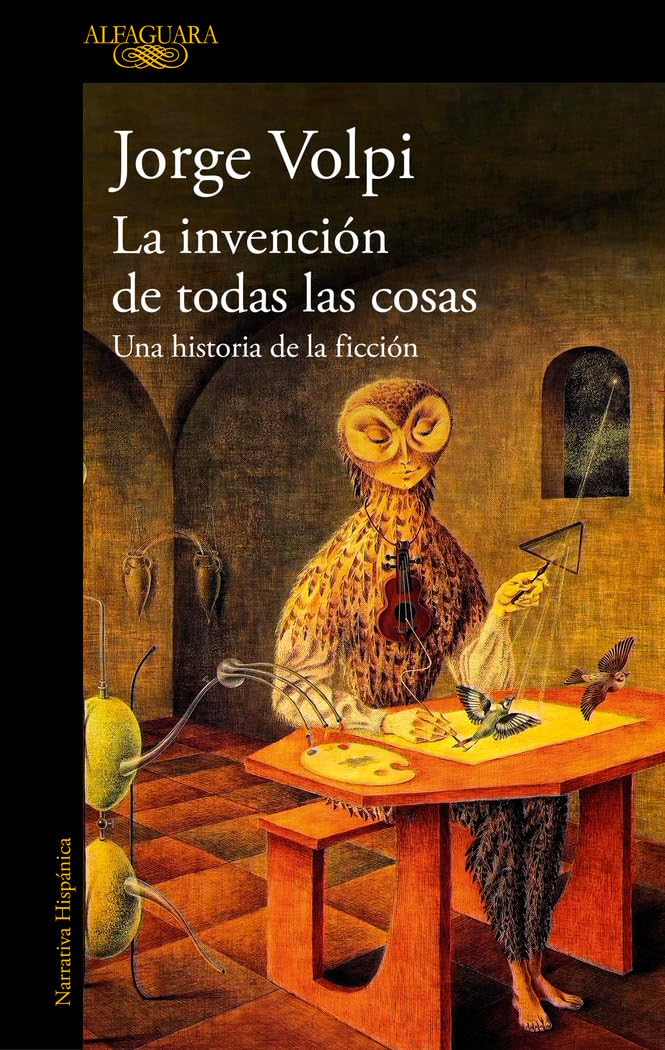 La invención de todas las cosas: Una historia de la ficción (Hispánica)