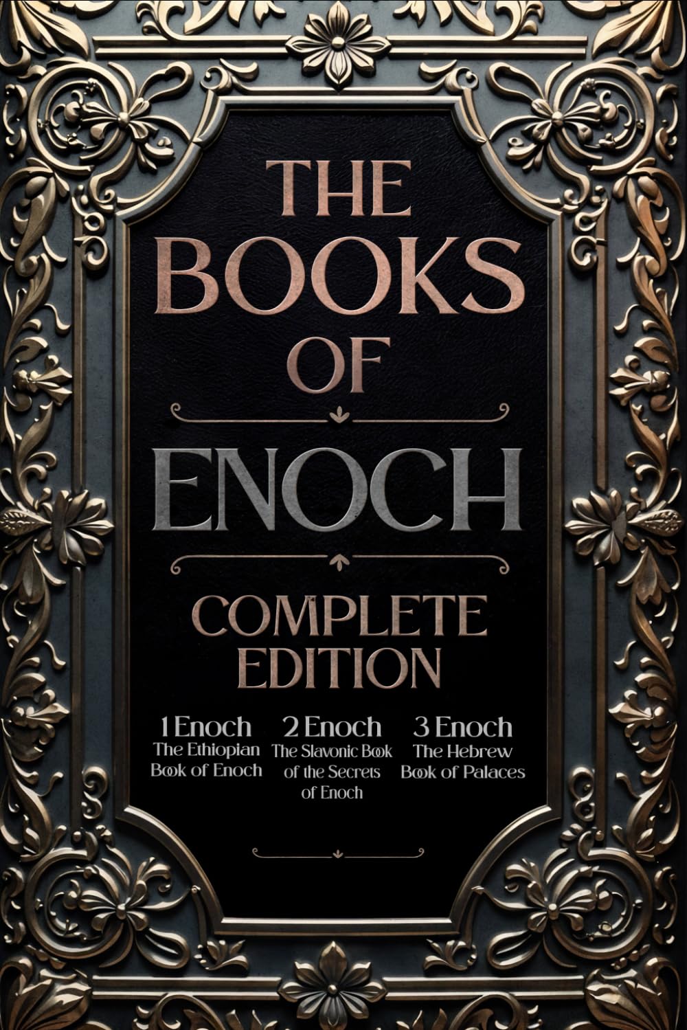 The Book of Enoch: Complete Edition: The Original Collection, including 1 Enoch (Ethiopic), 2 Enoch (Slavonic), and 3 Enoch (Hebrew) | Fully Illustrated and Annotated