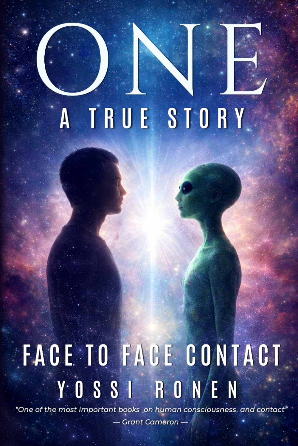 ONE: Face-to-Face Contact, Experiencing ET Consciousness, and Human Consciousness Evolution