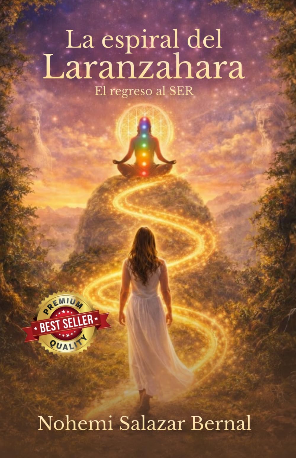 LA ESPIRAL DEL LARANZAHARA: EL REGRESO AL SER