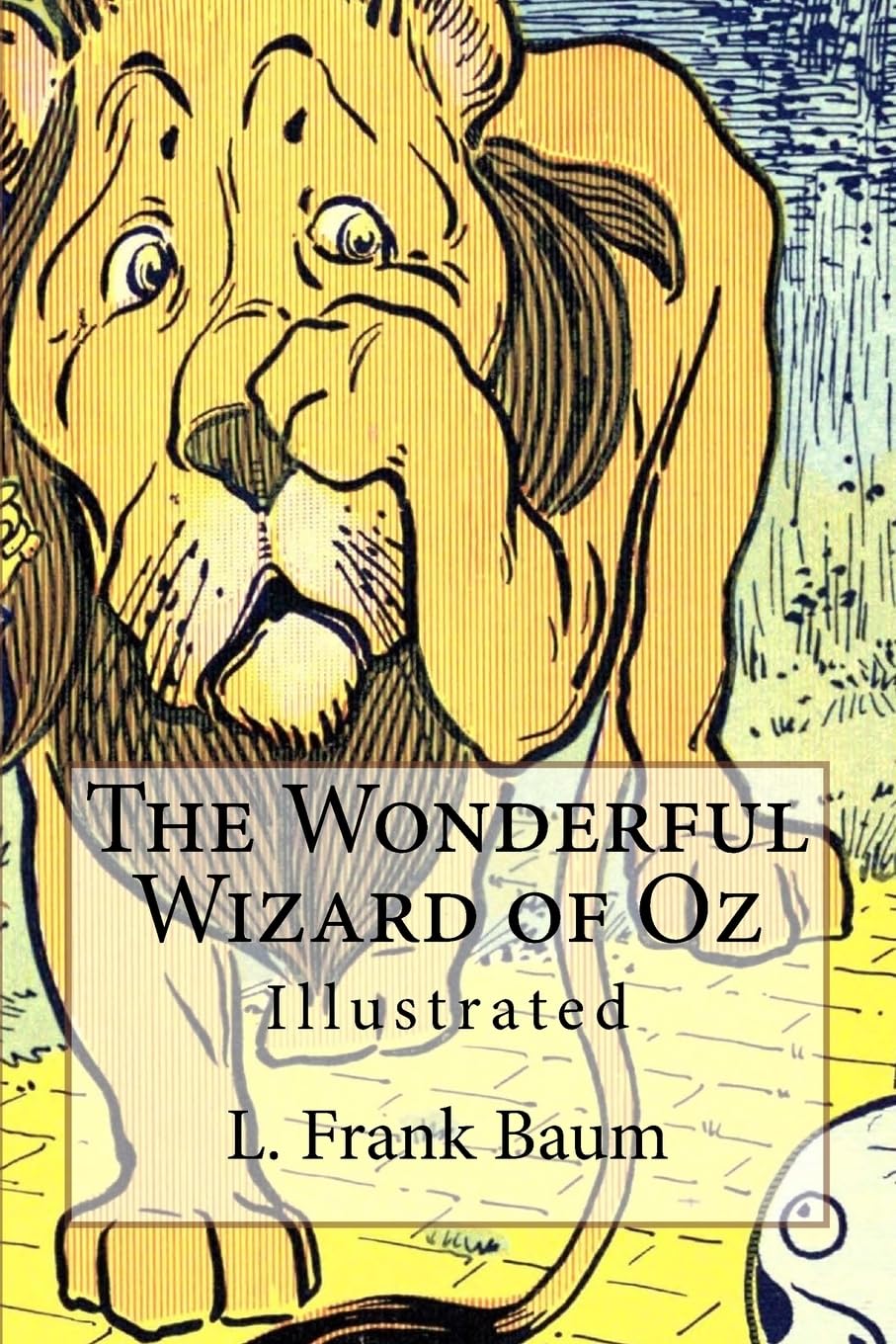 The Wonderful Wizard of Oz: Illustrated