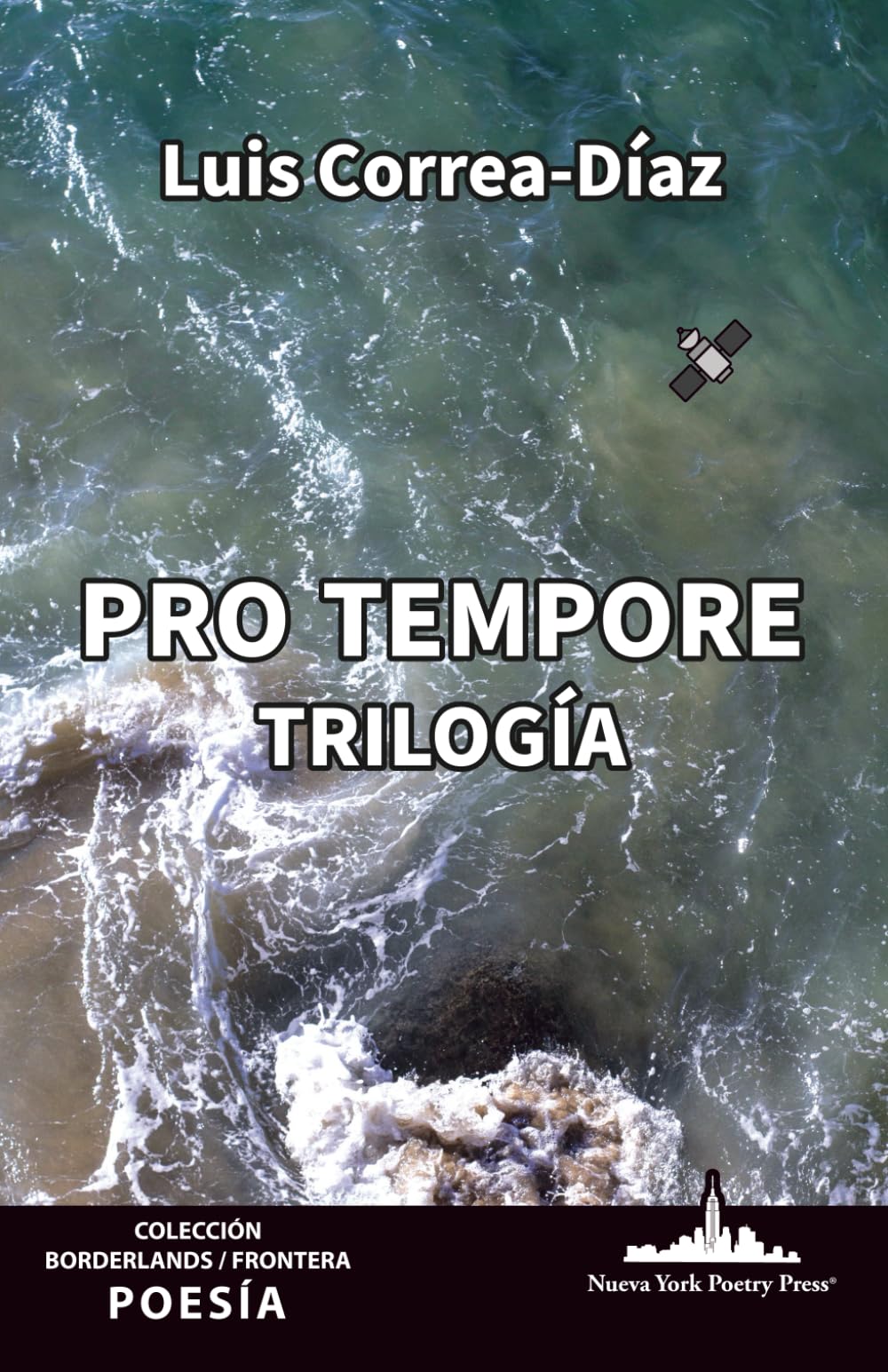 pro tempore: Trilogía: 1 (Borderlands / Frontera)