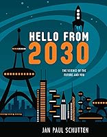 Algopix Similar Product 18 - Hello from 2030 The Science of the