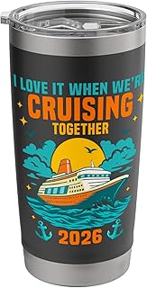 I Love It When We're Cruising Together 2026 Group Cruise Stainless Steel Insulated Tumbler