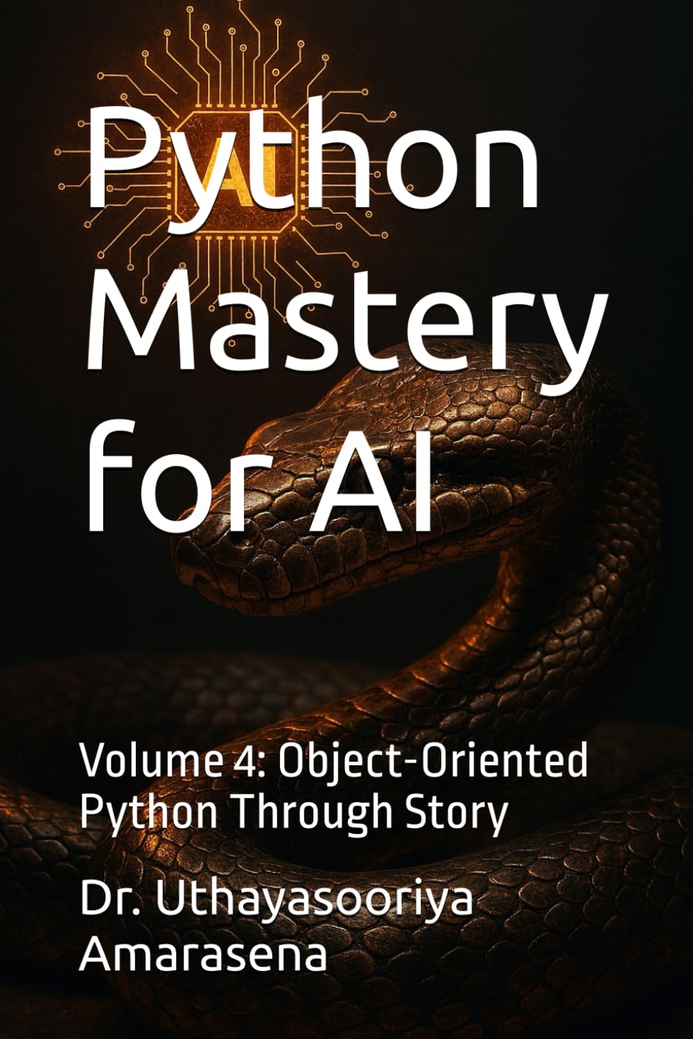 Python Mastery for AI: Volume 4: Object-Oriented Python Through Story