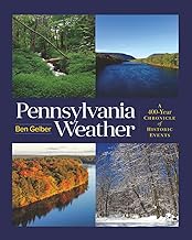 Pennsylvania Weather: A 400-Year Chronicle of Historic Events