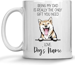 Personalized Shiba Inu Coffee Mug, Custom Dog Name, Customized Gifts For Dog Dad, Father's Day, Gifts For Dog Lovers, Being My Dad is the Only Gift You Need