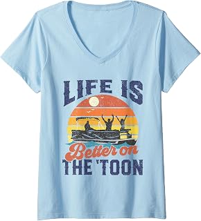Womens Life Is Better On The Toon Pontoon Boat Boating Fathers Gift V-Neck T-Shirt