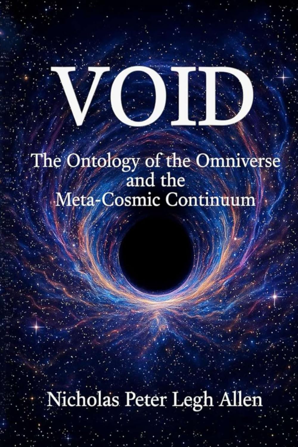 VOID: The Ontology of the Omniverse and the Meta-Cosmic Continuum