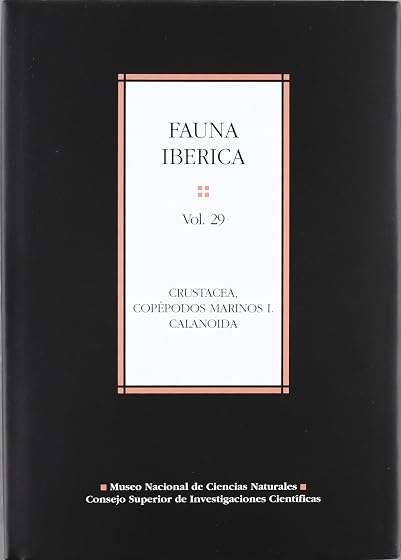 Fauna Iberica Vol. 29 : Crustacea Copepodos Marinos i. Calanoida
