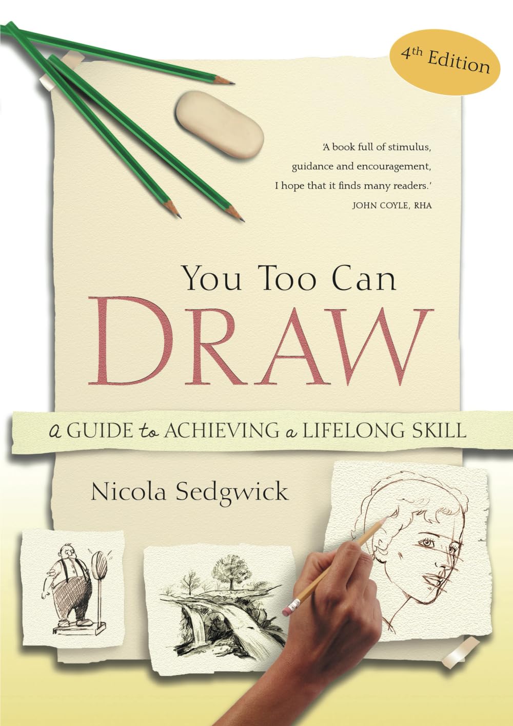 You Too Can Draw: A Guide to Achieving a Lifelong Skill