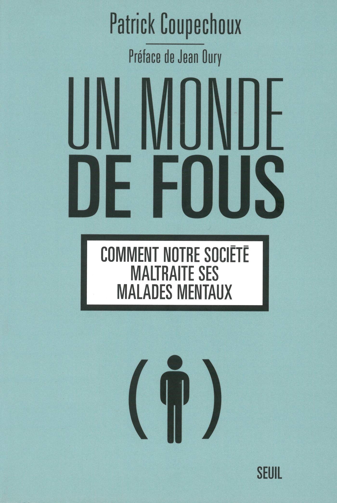 Un monde de fous (GUIDES PRATIQUE) (French Edition)
