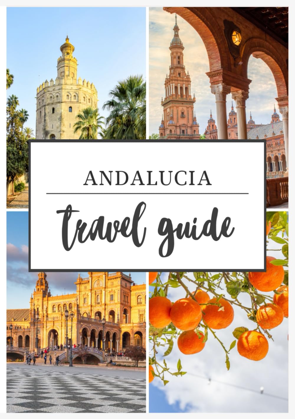 Andalucia Travel Guide 2026: Your guide to uncovering the magic of Southern Spain, from Moorish palaces to sun-kissed beaches and timeless white villages.