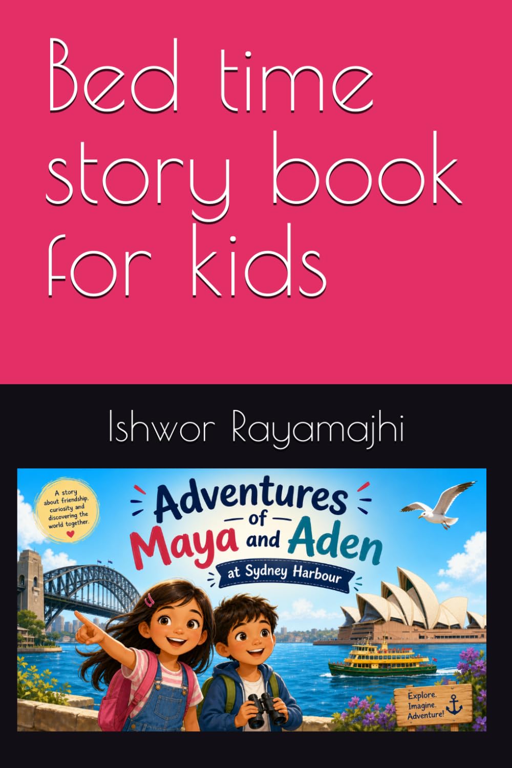 Adventures of Maya and Aden: Bed time story for kids