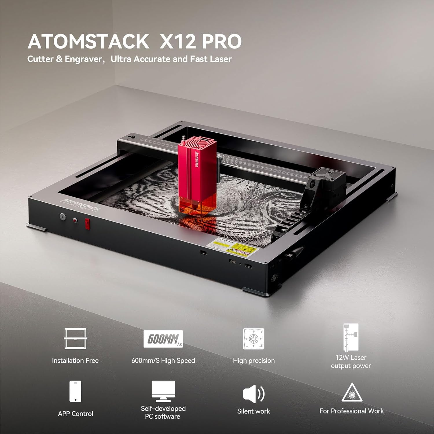 Overview of ATOMSTACK X12 Pro features including installation-free design, 600mm/s high speed, high precision, 12W laser output, APP control, PC software, and silent work.
