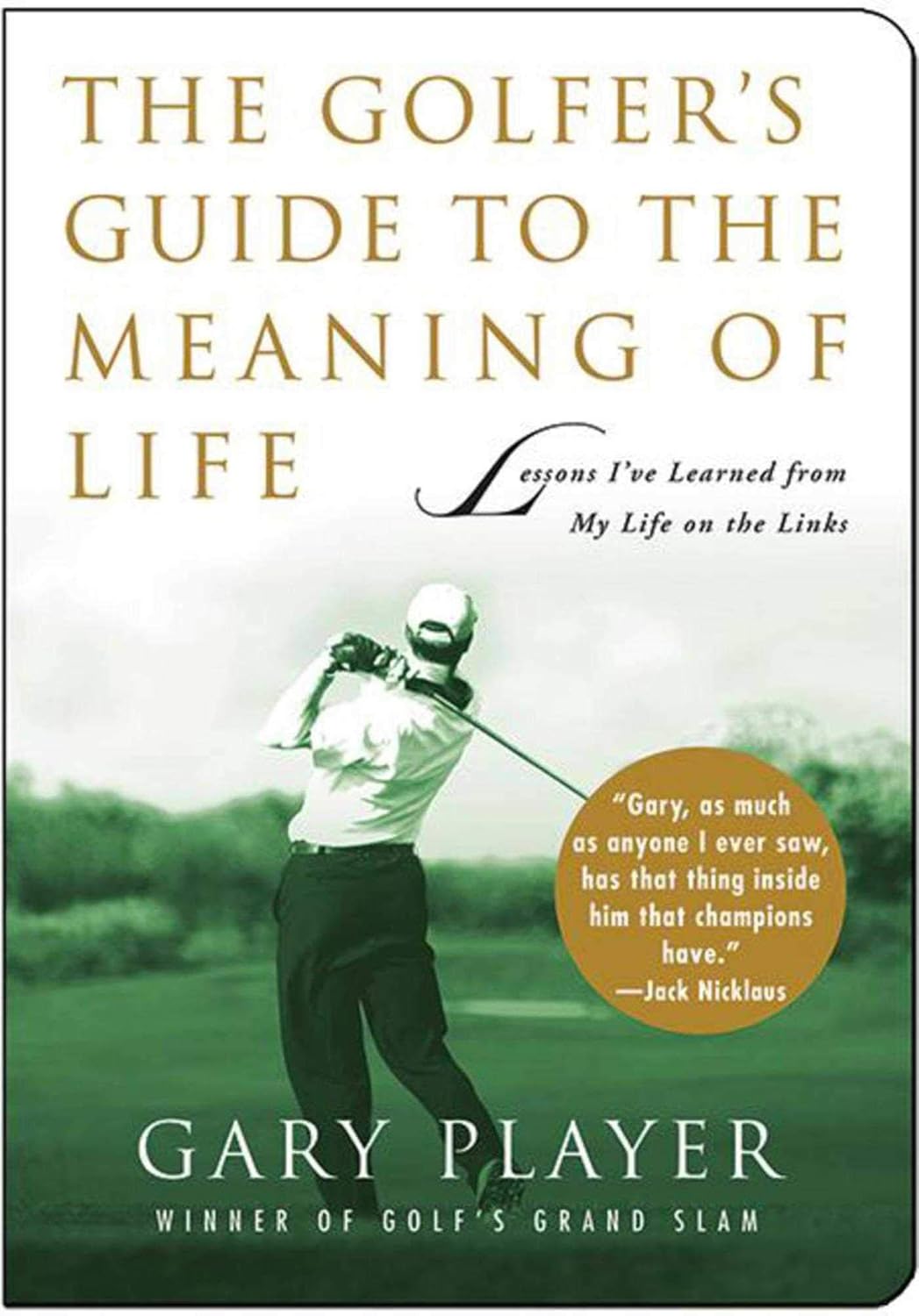 Buy The Golfer's Guide to the Meaning of Life Lessons I've Learned