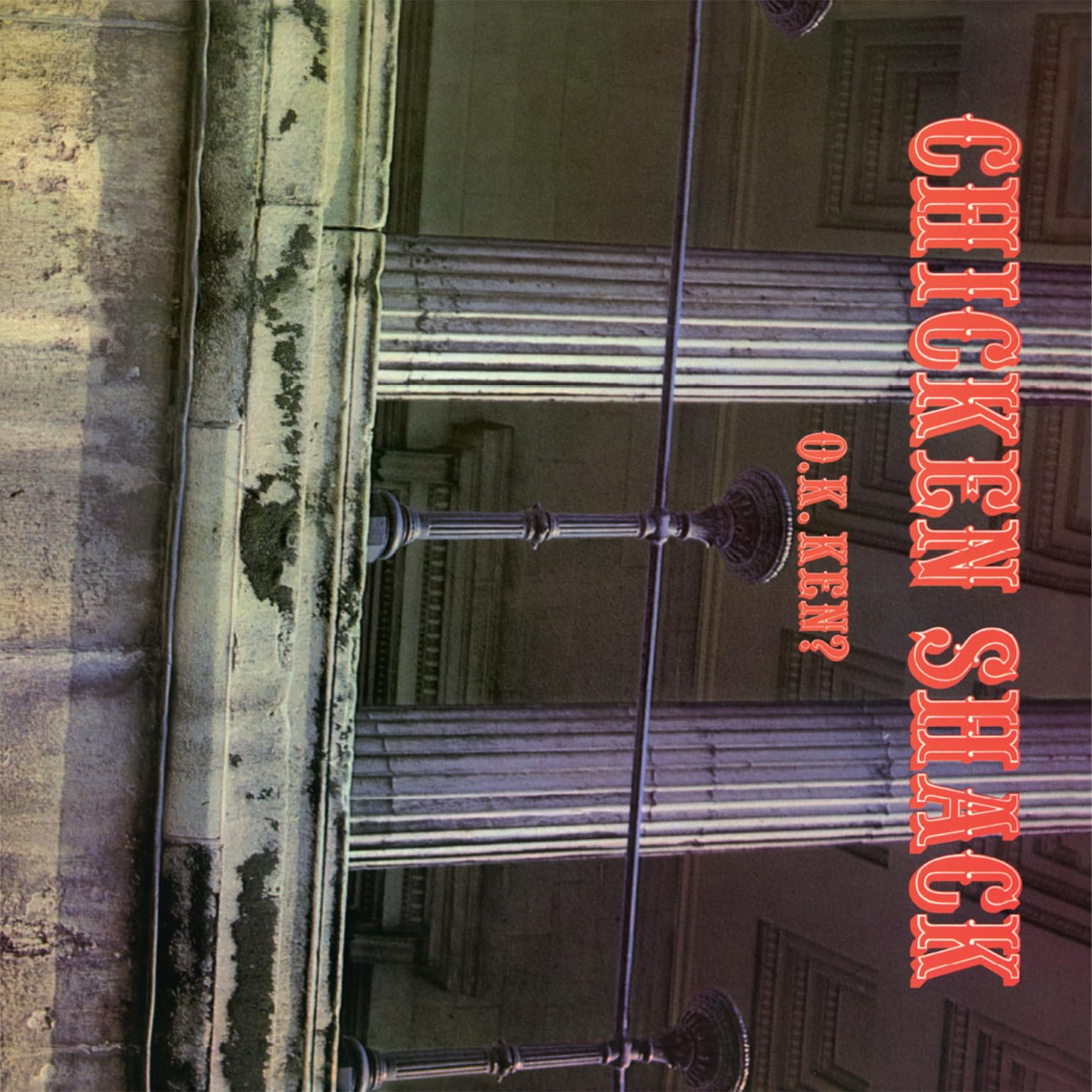 CHICKEN SHACK - OK Ken? - limited numbered 180 gram audiophile red vinyl LP