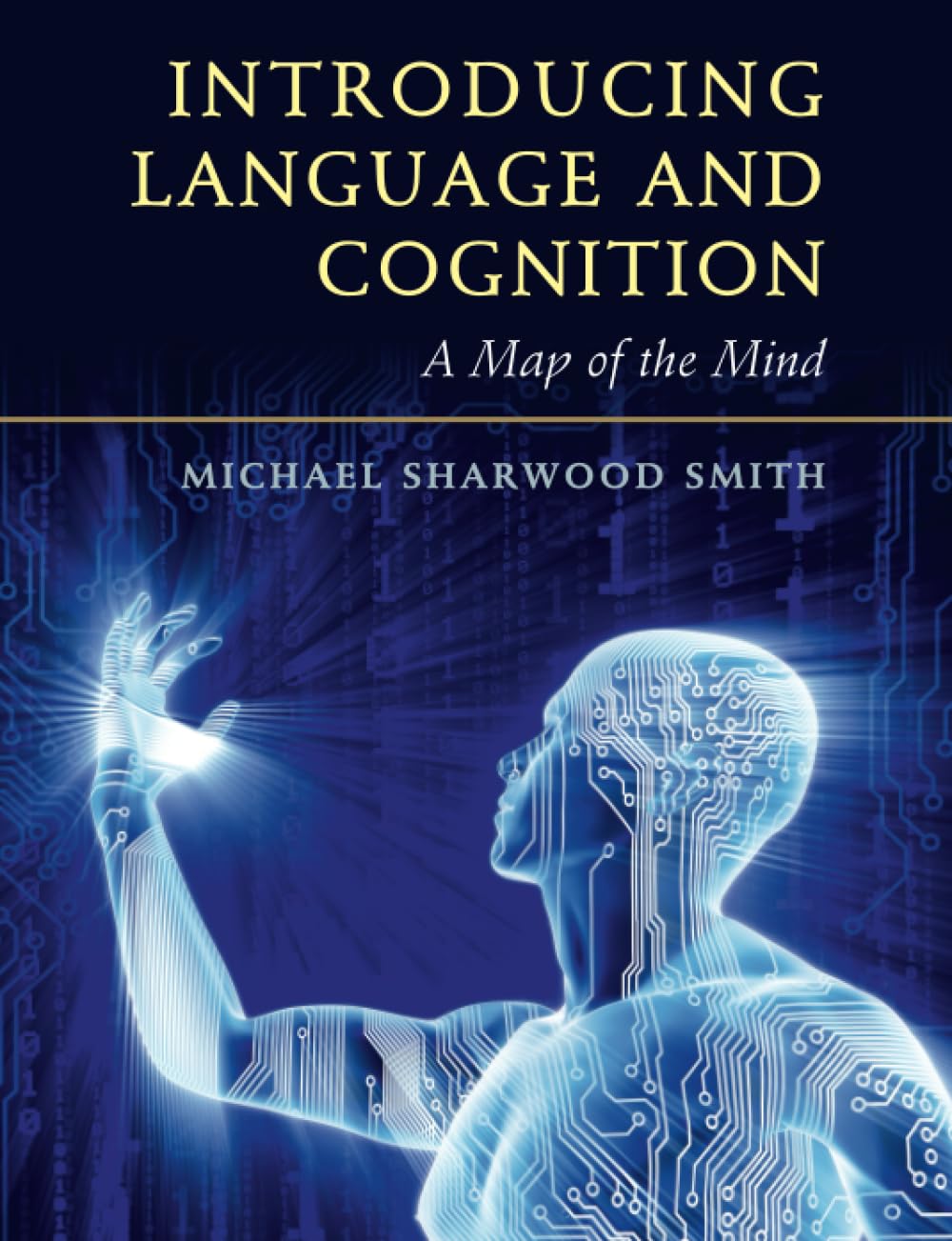 Introducing Language and Cognition: A Map of the Mind