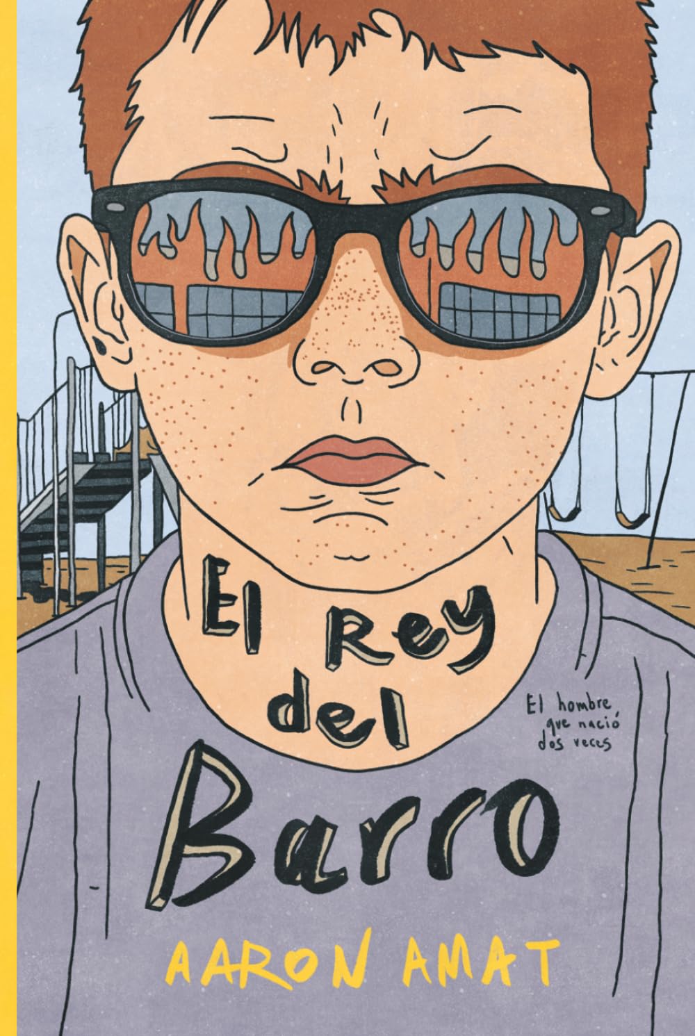 El Rey del Barro: Diario del hombre que nació dos veces