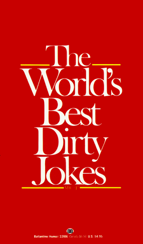 World's Best Dirty Jokes