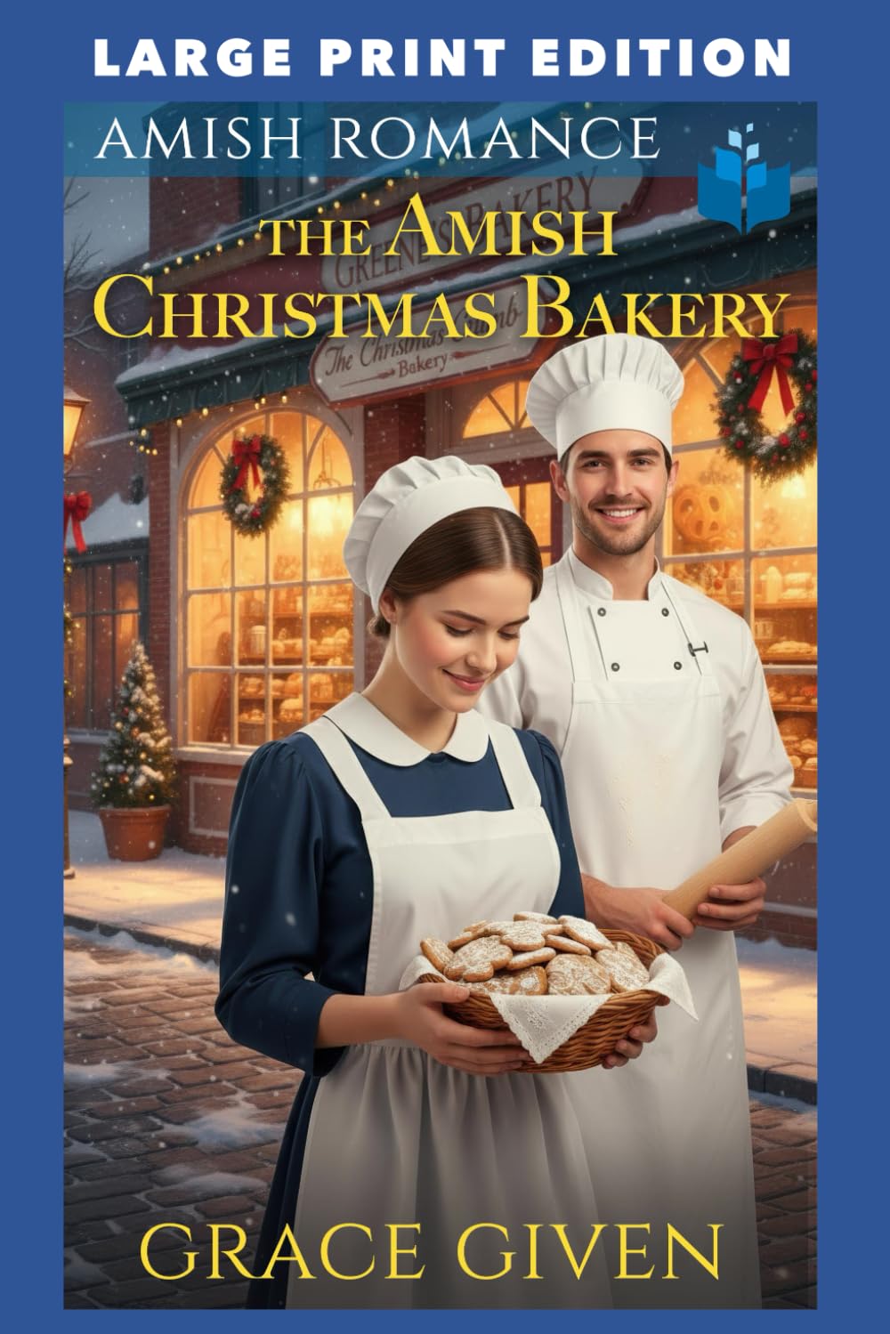 The Amish Christmas Bakery: LARGE PRINT EDITION (Amish Christmas Romance LARGE PRINT)