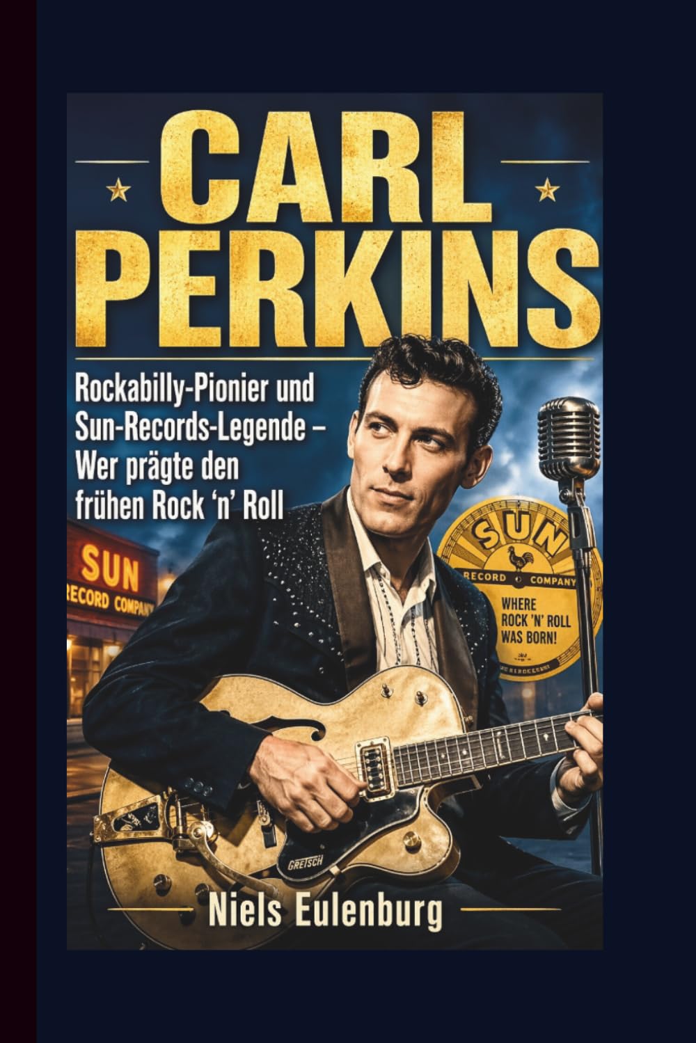 CARL PERKINS: Rockabilly-Pionier und Sun-Records-Legende – Wer prägte den frühen Rock ’n’ Roll