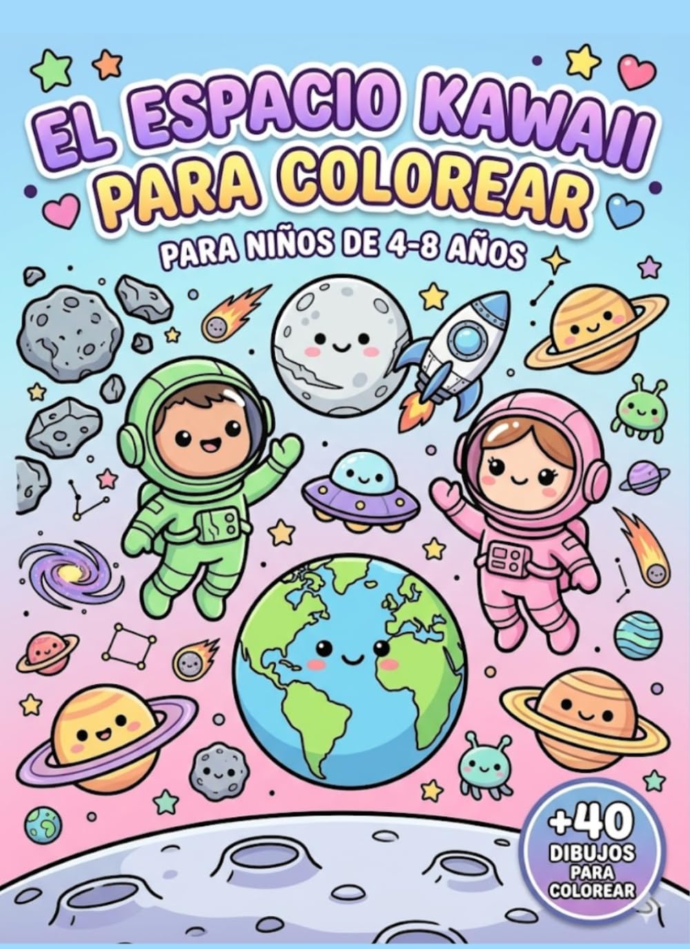 El espacio kawaai para colorear: libro para colorear 4 a 8 años