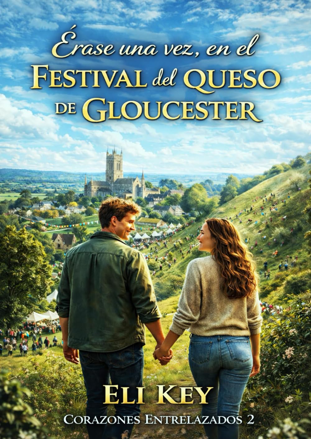 Érase una vez en el Festival del queso de Gloucester (Corazones Entrelazados)