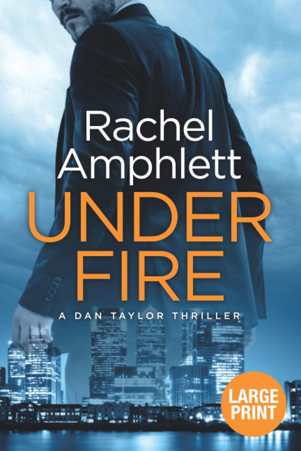 Under Fire: An action-packed British spy thriller: 2 (Dan Taylor)