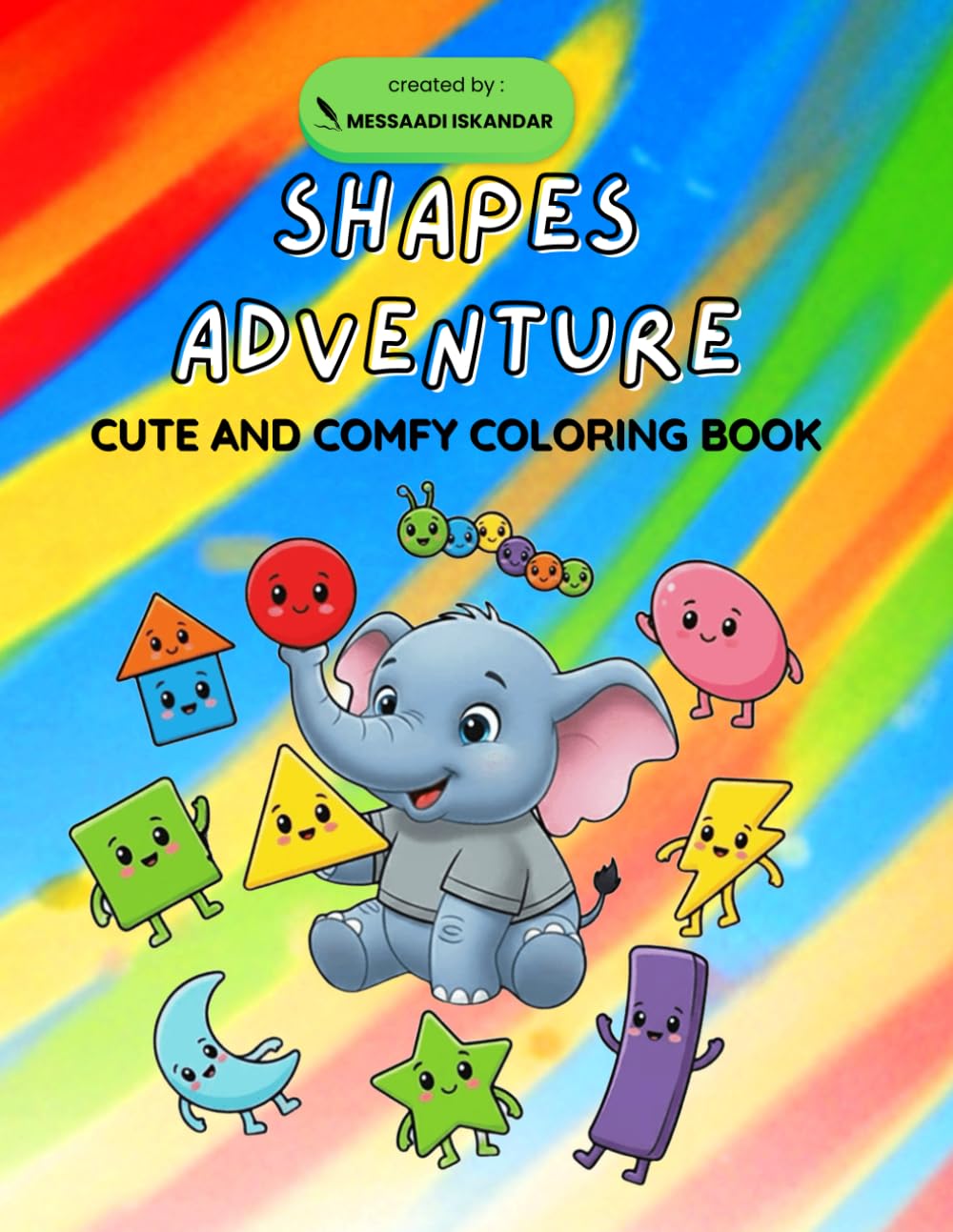 Shapes Adventure: Cute and Comfy Coloring Book.