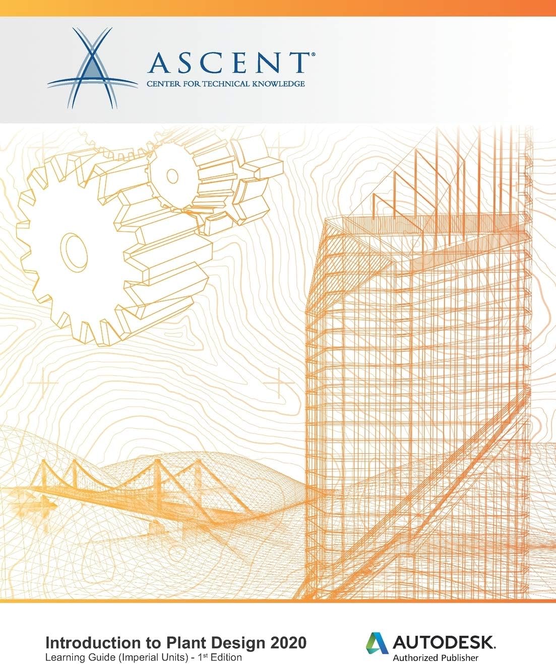 Introduction to Plant Design 2020 (Imperial Units): Autodesk Authorized Publisher