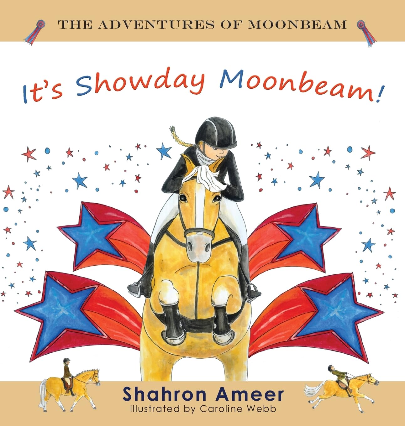 It's Show Day Moonbeam!: 2 (The Adventures of Moonbeam)