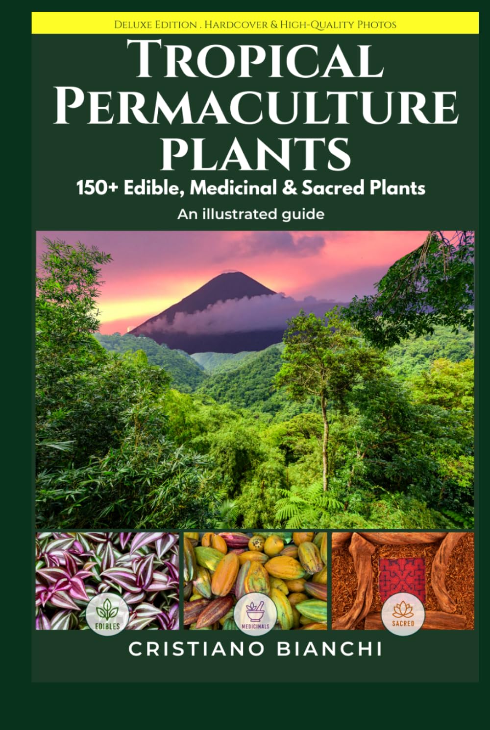 Tropical Permaculture Plants: Illustrated Guide. 150+ Edible, Medicinal & Sacred Plants
