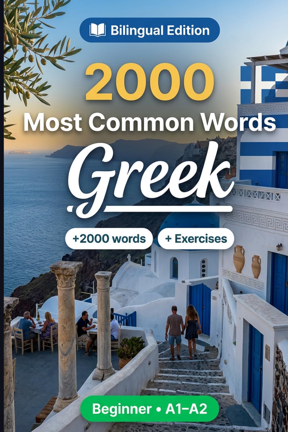 2000 Most Common Words in Greek for Beginner: 2000 essential words with translations and examples