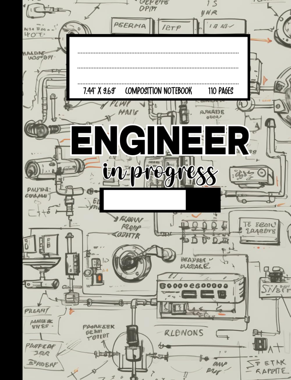 Engineer In Progress Composition Notebook: Cute Notebook Gift For Engineering Students and Future Engineers