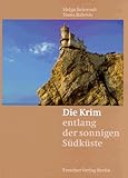 Die Krim: Entlang der sonnigen Südküste