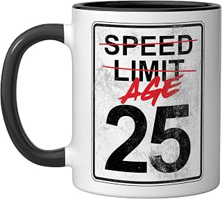 Speed Limit Sign Age 25 Funny 25th Birthday Design Ceramic Mug, Black/White
