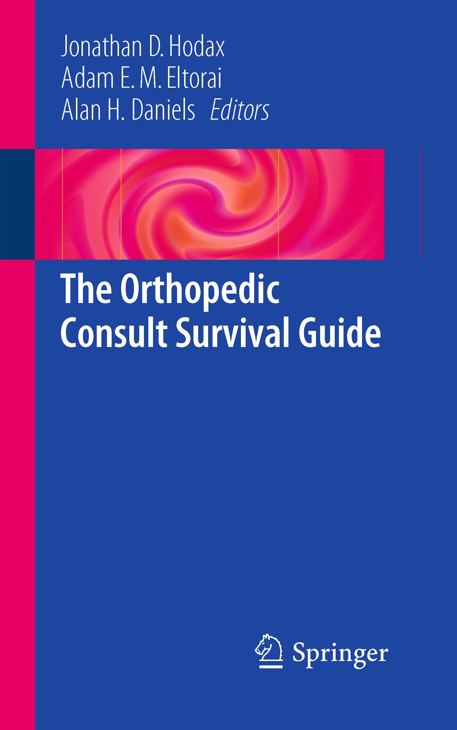 The Orthopedic Consult Survival Guide