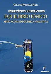 Exercícios resolvidos:: equilíbrio iônico – aplicações em Química Analítica