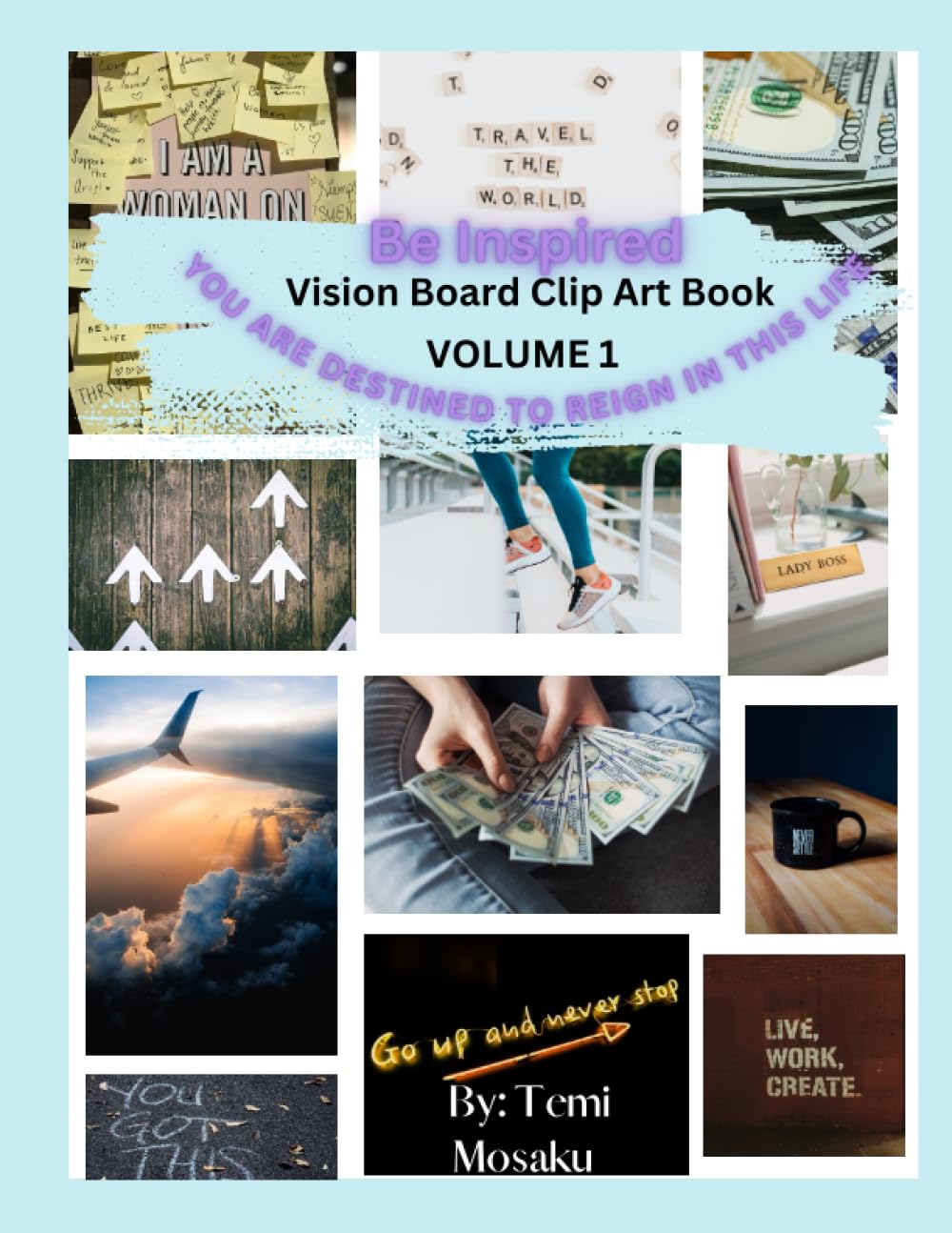 Livre de Clip Art pour Vision Board : 400+ Images et Déclarations Inspirantes Volume 1